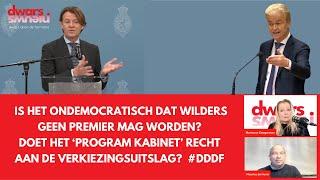 Is het ondemocratisch dat Wilders geen premier mag worden? #DDDF
