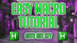 EASY MACRO TUTORIAL  AUTOHOTKEY  BY PEACEFUL LEMON