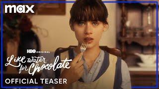 Like Water For Chocolate  Official Teaser  Max