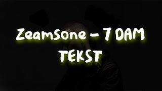 Zeamsone - 7 DAM TEKST