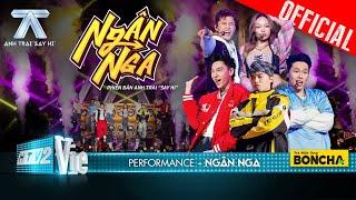 NGÂN NGA - Vũ Thảo My Isaac Negav HURRYKNG Gin Tuấn Kiệt  Anh Trai Say Hi Performance