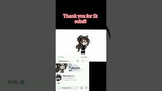 thank you for 1k subscribers#subscribe #gacha#gachalife#1ksubscribers