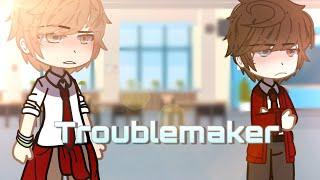 “Troublemaker”  GCMV  Dnf  •Allen•