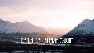 Dan Hyde - Afterthought