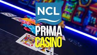 NCL Prima Casino