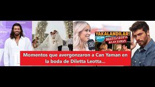 Momentos que avergonzaron a Can Yaman en la boda de Diletta Leotta...