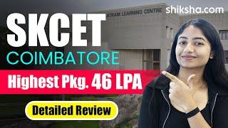 SKCET Coimbatore Review Fees Placements Rankings Courses Admission 2024