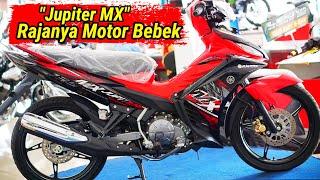 Raja Diraja Motor Bebek di indonesia  Langsung Tenar sejak  Lahir  Yamaha Jupiter MX 