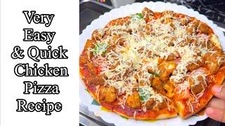 Very Easy & Quick Chicken Pizza Recipe  Pizza Recipe 