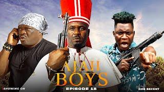 AJAH BOYS EPISODE 18 ACTION VS WAR  ZUBBY MICHEAL  KELVIN IKEDUBA  OGB RECENT  MOZKOH LAKAKA