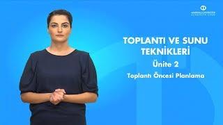 TOPLANTI VE SUNU TEKNİKLERİ - Ünite 2 Özet