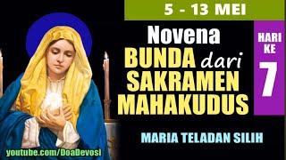 HARI KE-7  NOVENA BUNDA DARI SAKRAMEN MAHAKUDUS  5-13 MEI   Doa Katolik