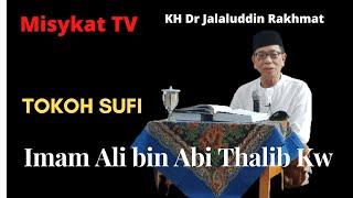 TOKOH SUFI  Imam Ali bin Abi Thalib Kw  KH Dr Jalaluddin Rakhmat