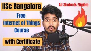 Get Free IOT Internet of Things Course from IISc Bangalore with Certificate  Free IOT Course