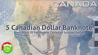 5 Canadian Dollar Banknote Canadian Journey Series