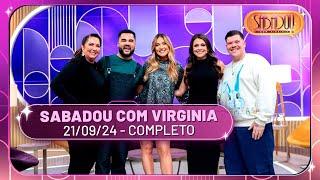 Sabadou com Virginia recebe Ferrugem e Bruna Louise  Sabadou com Virginia 210924