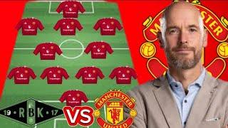 RASHFORD & AMASS STARTS  ROSENBORG VS MAN UNITED Potential Line Up Friendly Match Under Ten Hag