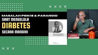 Masalah Psikis & Paranoid Ketika Mengelola Diabetes Secara Mandiri  Hendra Ishanders Jurnal Hendra