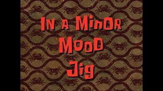 In a Minor Mood Jig - SB Soundtrack