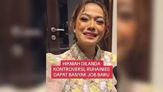 Terkini Ruhainies setelah lama menyepi lihat apa jadi 