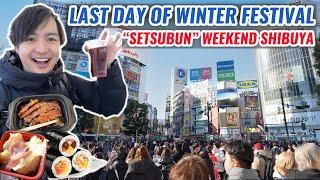 2024 Last Day of Winter Festival Setsubun Weekend at Shibuya with Rock and Chicken  Ep.463