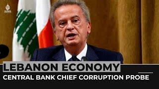 Lebanon financial crisis Central bank chief in multinational probe