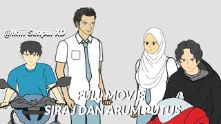 FULL MOVIE – SIRAJ DAN ARUM PUTUS  Ris Animation