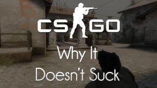 CSGO — Why It Doesnt Suck