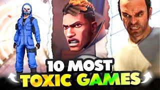 10 Most Toxic Games In The World 