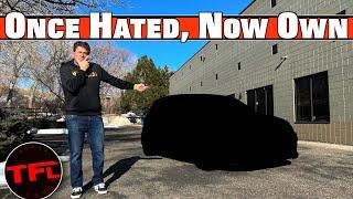I Reviewed & Hated This Car 10 Years Ago So Why Did I Just Buy It?
