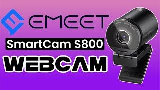 The New EMEET SmartCam S800 Streaming Webcam Is Out How Is It?