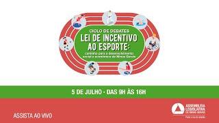 Ciclo de debates Lei do Incentivo ao Esporte