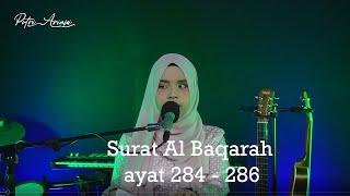 Surat Al Baqarah ayat 284 - 286 Putri Ariani