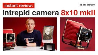 Intrepid Camera 8x10 MKII - The Affordable Large Format Film Monster Instant Review