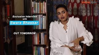 Catch Exclusive Interview of Swara Bhaskar  Its Not That Simple 2  The Digital Hash