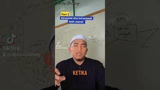 Part 2  MANA YANG LEBIH UTAMA ANTARA BERWASIAT ATAU BERSEDEKAH KETIKA MASIH HIDUP? #warisan #waris