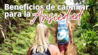 Beneficios de caminar para la ansiedad