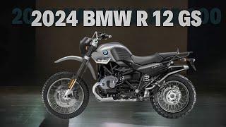 2025 ALL NEW BMW R 12 GS RELEASE DATE