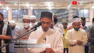 Penghayatan Tinggi  Irama Kurdi Syeikh Ahmad Al Nufais  Ust. M. Dahlan Imam Masjid Agung Sumbawa