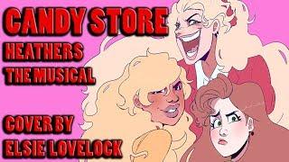 Candy Store - Heathers The Musical - cover by Elsie Lovelock