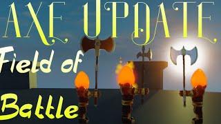 NEW AXE UPDATE Field of Battle - Roblox