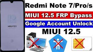 Redmi Note 7Note 7sNote 7Pro FRP Bypass Without PC 2023 Redmi MIUI 12.5 FRPGoogle Account Bypass