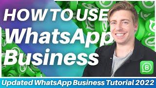 How To Use WhatsApp Business