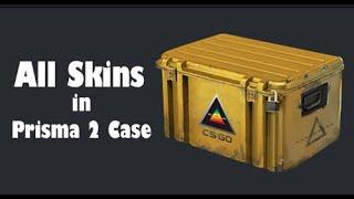 CSGO Prisma 2 Case All skins + Individual Prices