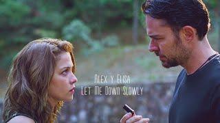 Alex y Elisa  Let Me Down Slowly 