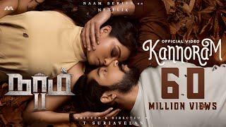 Naam 2 - Kannoram Official Video 4K - T Suriavelan  Stephen Zechariah ft Srinisha Jayaseelan