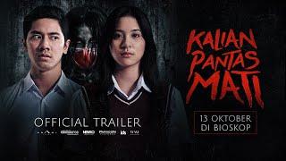 Official Trailer KALIAN PANTAS MATI  13 Oktober 2022 di BIOSKOP