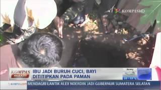 Bayi 9 Bulan Tewas Diperkosa Paman - Kompas Siang 7 November 2013