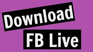 How To Download A Facebook Live To Your Computer