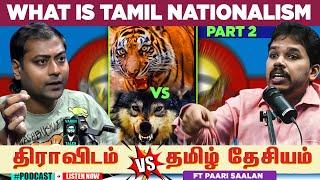 Dravidam  Tamil Nationalism - #tamilpodcast  Varun talks  Ft. Paari Saalan